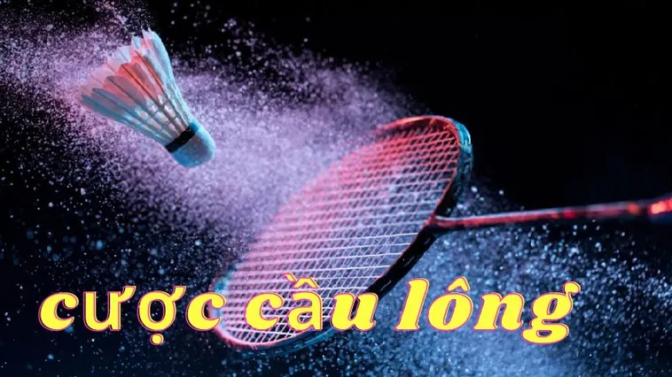 Tìm Hiểu Cá Cược Cầu Lông BuBet: Cơ Hội Thắng Lớn Hấp Dẫn